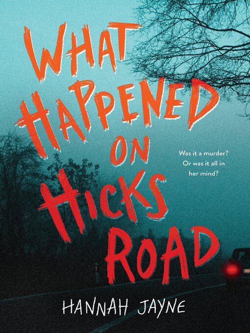 Title details for What Happened on Hicks Road by Hannah Jayne - Wait list